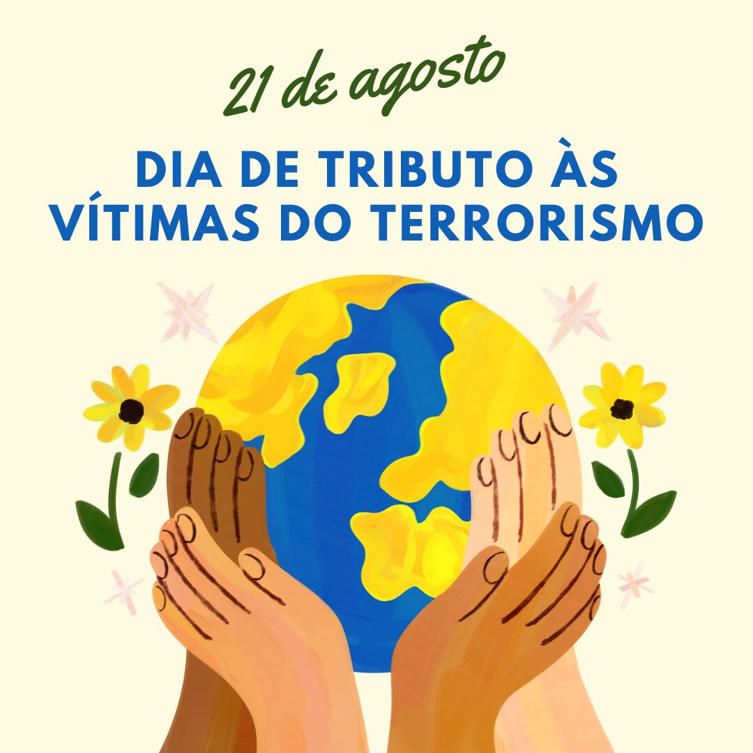 21 de agosto: Dia Tributo às Vítimas do Terrorismo 21 de agosto - Dia Tributo às Vítimas do Terrorismo