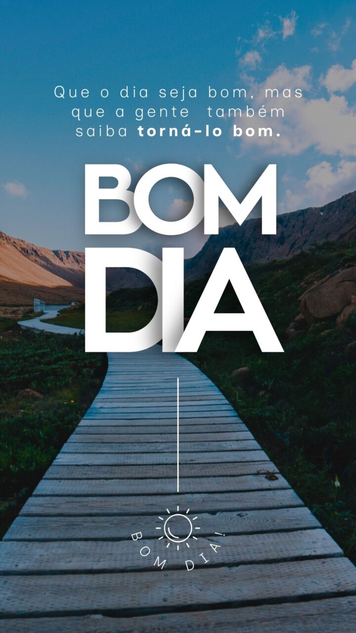 Story Bom Dia: 12 Stories com Mensagem de Bom Dia Story Bom Dia Mensagem de Bom Dia