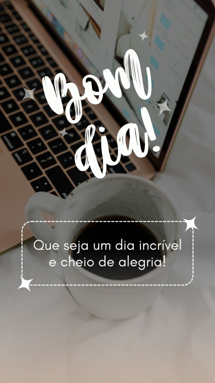 Story Bom Dia: 12 Stories com Mensagem de Bom Dia Story Bom Dia Mensagem de Bom Dia