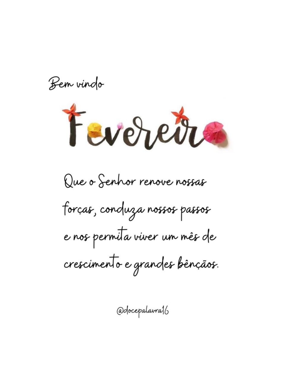 Bem-vindo Fevereiro: 12 frases para começar o mês com boas energias Foto Fevereiro Frase