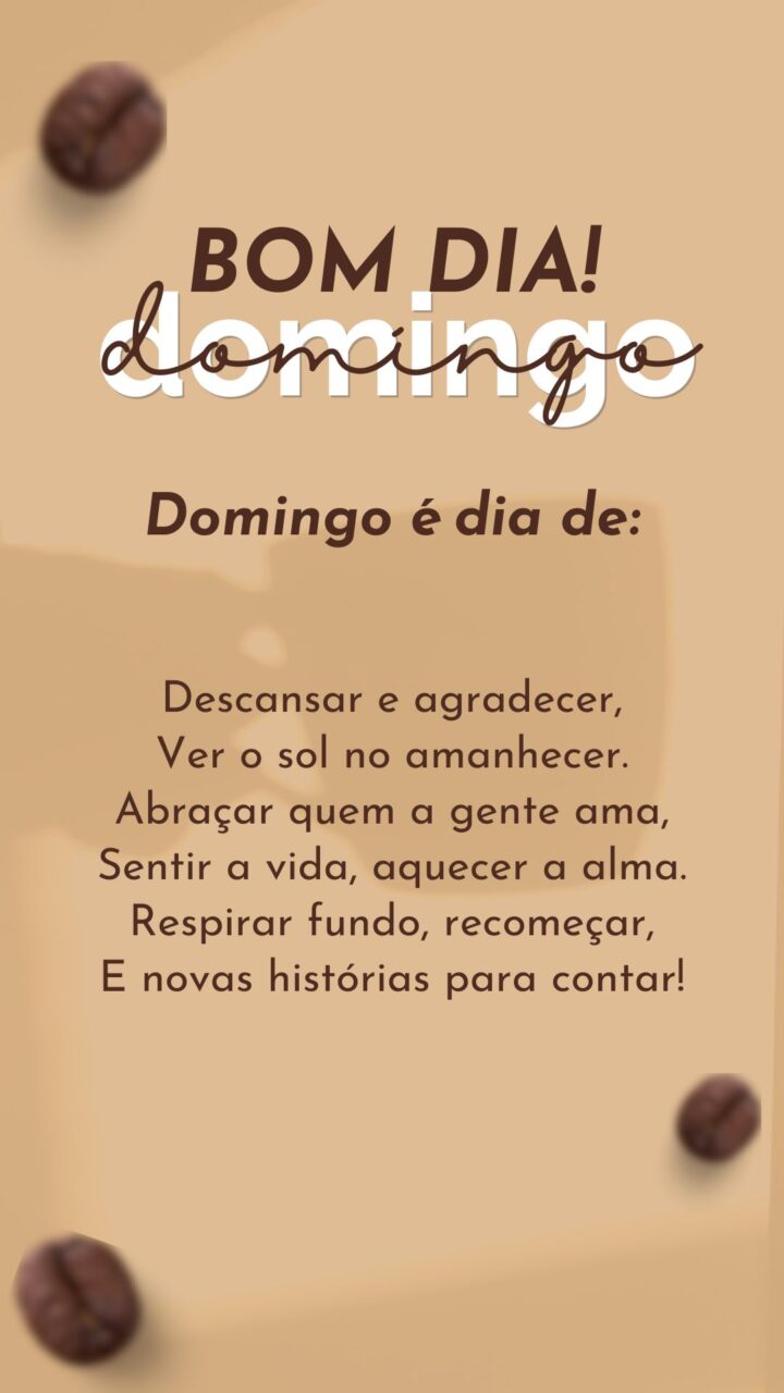 12 Story Bom Domingo Instagram para compartilhar boas energias Story Bom Domingo