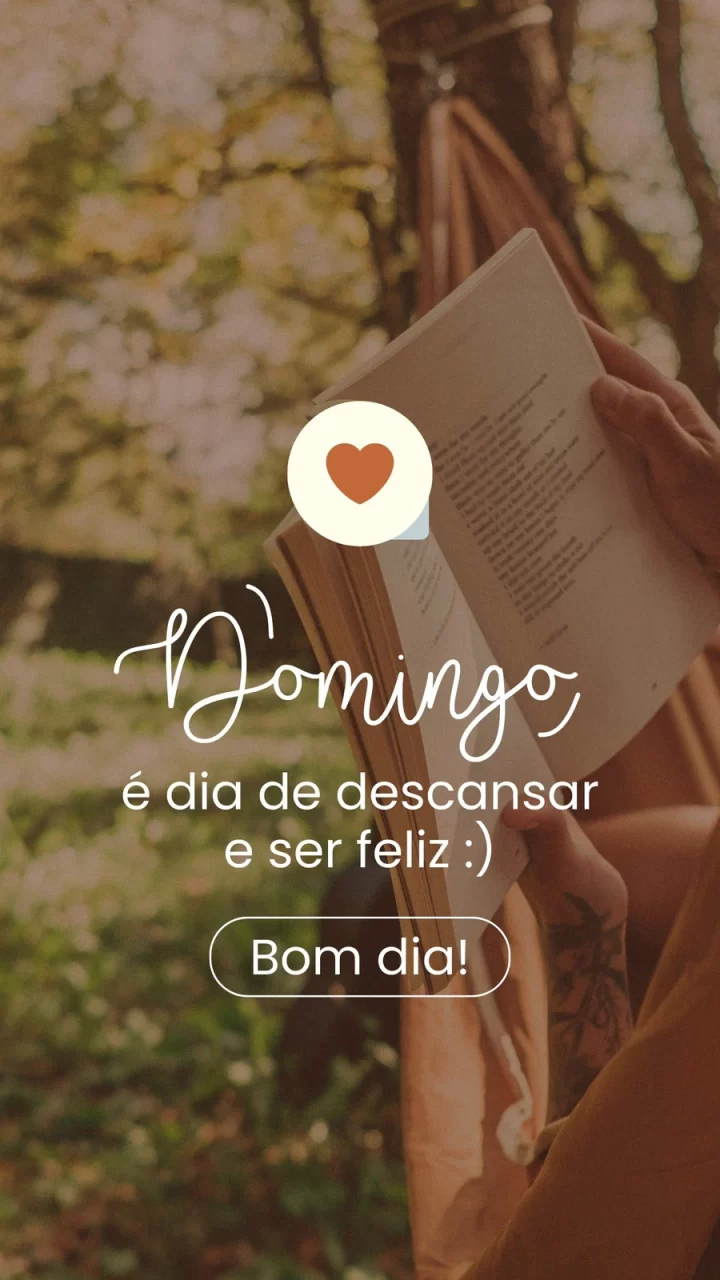 12 Story Bom Domingo Instagram para compartilhar boas energias Story Bom Domingo